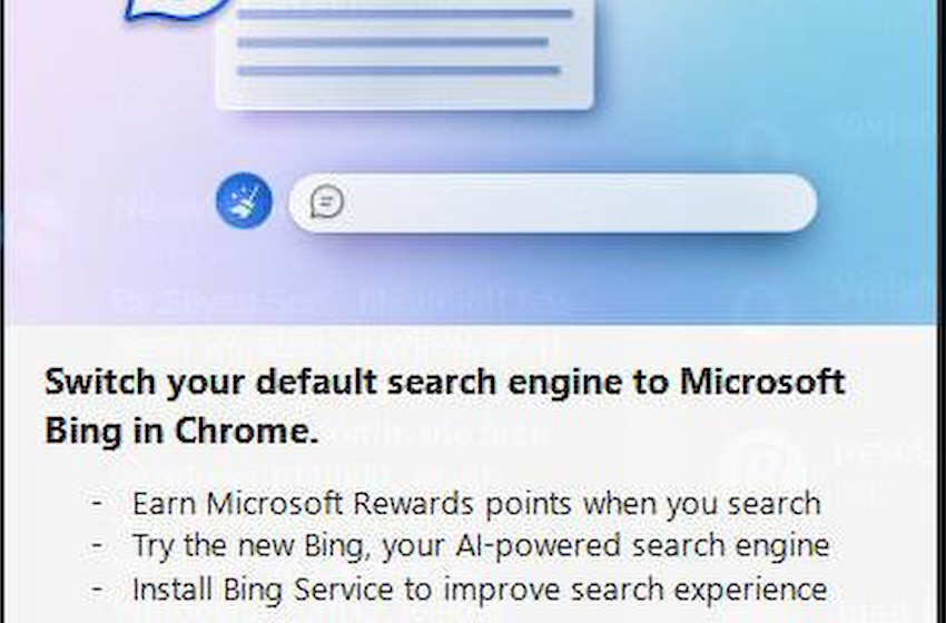 微软推送Windows广告：恳求Chrome用户将Bing设置为默认搜索引擎