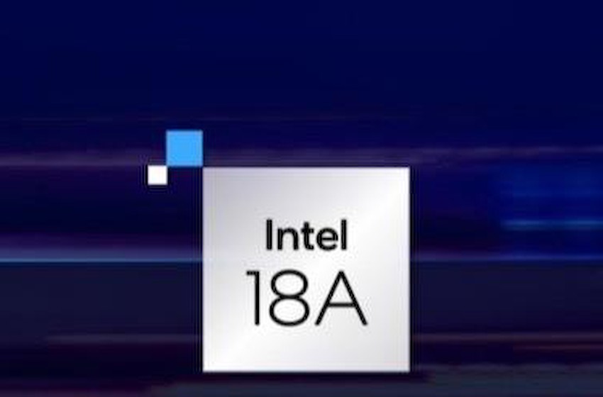 英特尔已收到大笔客户预付的 Intel 18A 款项，预计明年年底投产